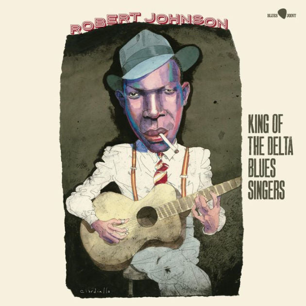 Robert Johnson - King Of The Delta Blues Singers LP (Limited Edition, 180  Gram Vinyl, Bonus Tracks, Spain Pressing)