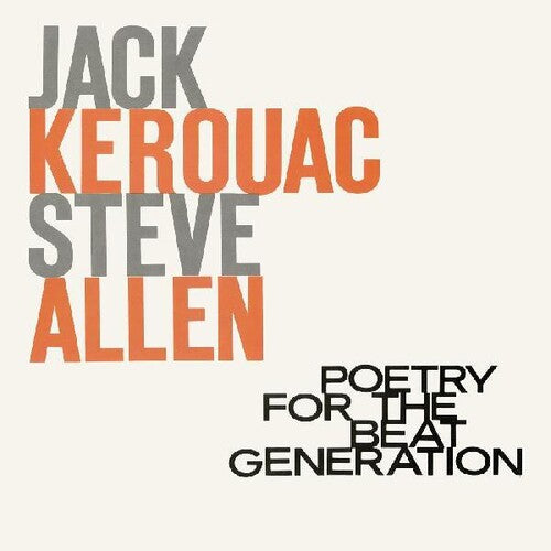 Jack Kerouac & Steve Allen - Poetry For The Beat Generation (100th  Birthday) LP (Clear Vinyl)