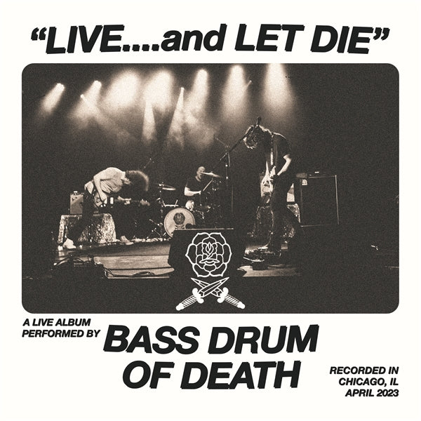 Bass Drum of Death - Live... And Let Die LP