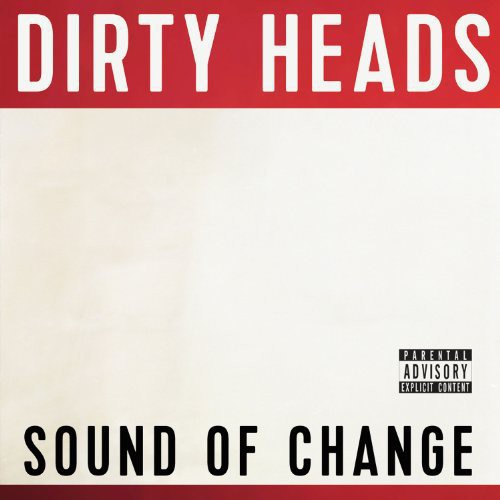 Dirty Heads - Sound of Change LP