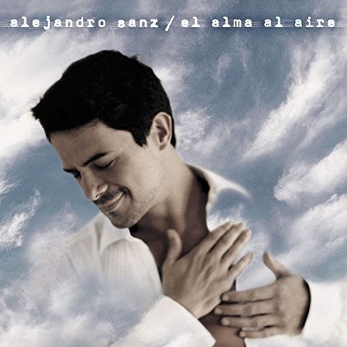 Alejandro Sanz - EL Alma Al Aire LP