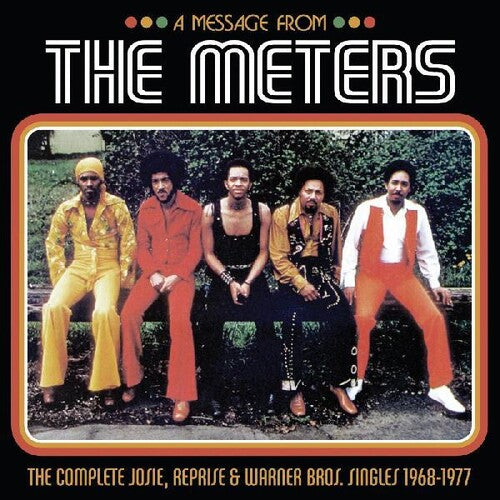 The Meters -  A Message from the MetersThe Complete Josie Reprise & Warner Bros. Singles 1968-1977 3LP