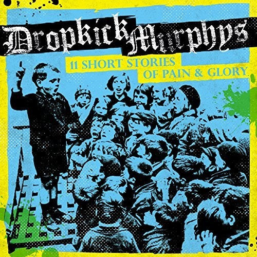 Dropkick Murphys - 11 Short Stories of Pain & Glory LP