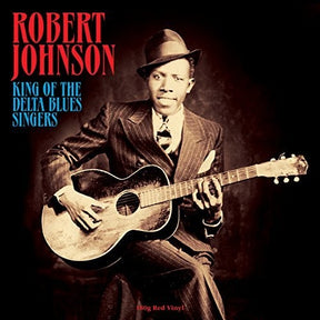 Robert Johnson - King Of The Delta Blues Singers LP (Red Colored Vinyl, United Kingdom) (180 gram)