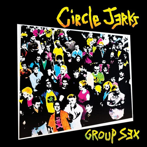 Circle Jerks - Group Sex LP (Anniversary Edition)
