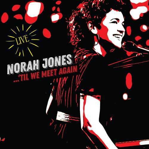 Norah Jones - Til We Meet Again (Live) 2LP