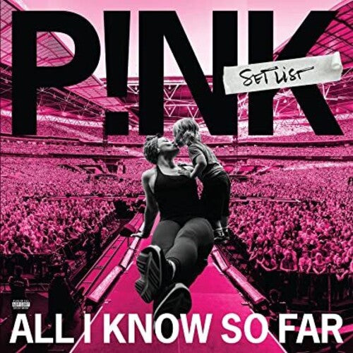 Pink - All I Know So Far: Setlist 2LP (140 Gram Vinyl, Gatefold LP Jacket)