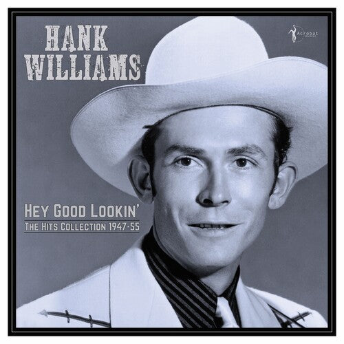 Hank Williams - Hey Good Lookin': The Hits 1949-53 LP