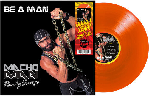 Macho Man Randy Savage - Be a Man LP (Orange Vinyl)