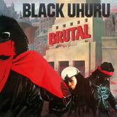 Black Uhuru - Brutal LP