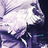 Nourished by Time - Catching Chickens 12" EP