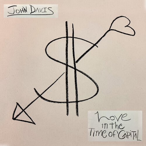 John Davis - Love in the Time of Capital LP (Colored Vinyl)