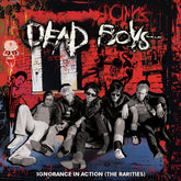 Dead Boys - Ignorance in Action (the Rarities) LP (Limited Edition, Red)