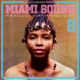 V/A - Soul Jazz Records Presents: Miami Sound 2 More Funk & Soul From Miami, Florida 1967-74 2LP (Gatefold LP Jacket)