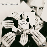 Franz Ferdinand - The Human Fear LP (With Book, Gatefold LP Jacket) (Preorder: Ships January 10, 2025)