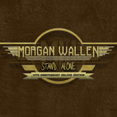 Morgan Wallen - Stand Alone LP