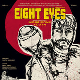 Devon Golberg & Morricone Youth - Eight Eyes (Original Soundtrack) LP