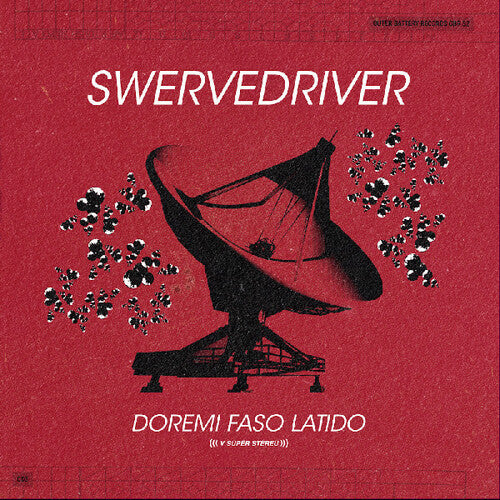 Swervedriver - Doremi Faso Latido LP