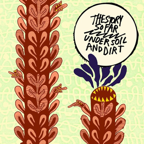 The Story So Far - Under Soil And Dirt LP (Colored Vinyl) (Preorder: Ships January 17, 2025)