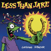 Less Than Jake - Losing Streak LP (Preorder: Ships February 28, 2025)