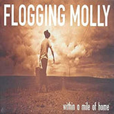 Flogging Molly - Within A Mile Of Home LP (Preorder: Ships March 7, 2025)