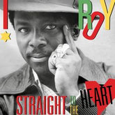 I Roy - Straight To The Heart LP