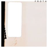 Froth (3) : Saccharine Sunshine (7", Single, Ltd, Cre)