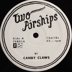 Candy Claws : Two Airships / Exploder Falls (12", Single)