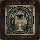 Society Of The Silver Cross - Festival Of Invocations LP