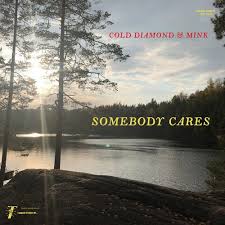 Cold Diamond & Mink & Jonny Benavidez - Somebody Cares (My Echo, Shadow and Me Instrumentals) LP