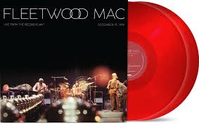 Fleetwood Mac - Live At The Record Plant (December 15, 1974) 2LP (Clear Red Vinyl, Brick & Mortar Exclusive)