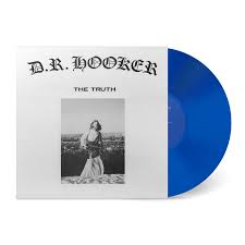 D.R. Hooker - The Truth LP (Cobalt Colored Vinyl)