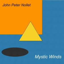 John Peter Nollet - Mystic Winds LP