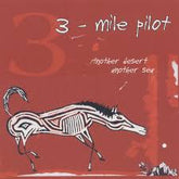 Three Mile Pilot - Another Desert, Another Sea LP (25th Anniversary Edition, 180g, Clear Red Vinyl)