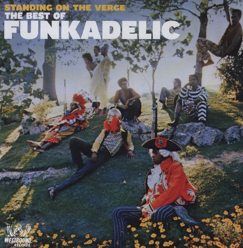 Funkadelic - Standing On The Verge: The Best Of Funkadelic 2LP (UK Pressing)