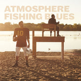 Atmosphere - Fishing Blues 3LP (Tri-fold Jacket)