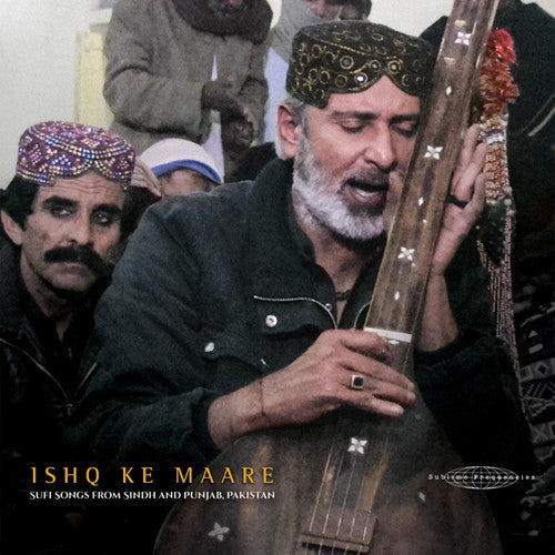 V/A - Ishq Ke Maare: Sufi Songs From Sindh And Punjab, Pakistan LP