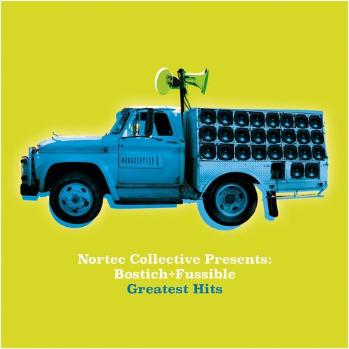 Bostich & Fussible - Nortec Collective Presents Greatest Hits LP