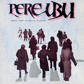 Pere Ubu - Terminal Tower LP