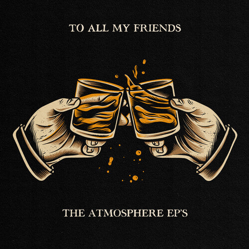 Atmosphere - To All My Friends: The Atmosphere EPs 2LP (180g)