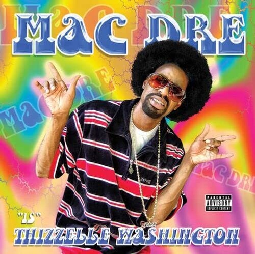 Mac Dre - Thizzelle Washington LP