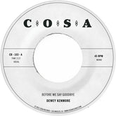 Dewey Kenmore - Before We Say Goodbye 7"