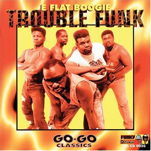 Trouble Funk - E Flat Boogie LP