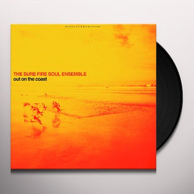 The Sure Fire Soul Ensemble - Out On The Coast LP