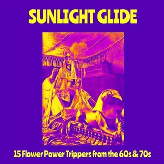 V/A - Sunlight Glide LP - 15 Flower Power Trippers from the 60's & 70's (Comp on Take It Acid Is)