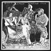 The Pyramids - Birth, Speed, Merging LP (Strut Reissue)