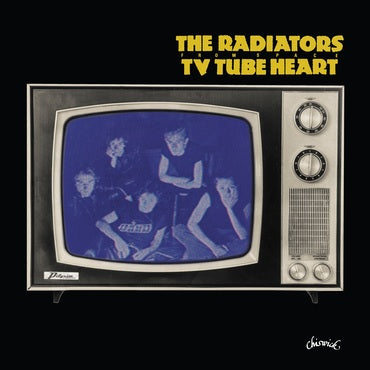 The Radiators - TV Tube Heart 10"