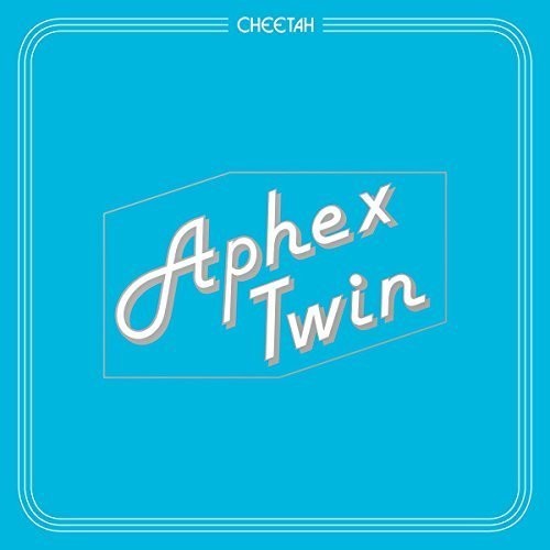 Aphex Twin - Cheetah 12"