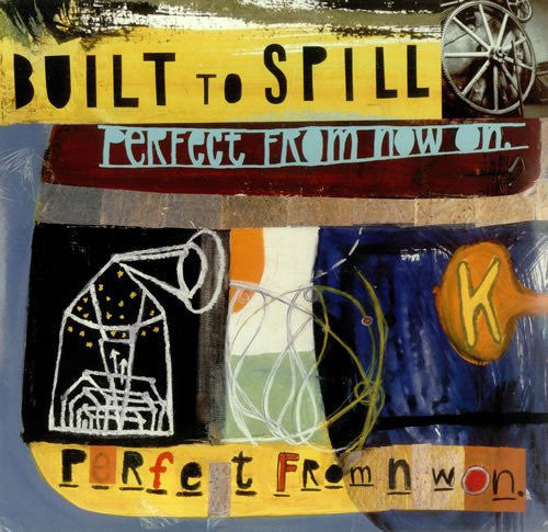 Built To Spill – Perfect From Now On 2LP