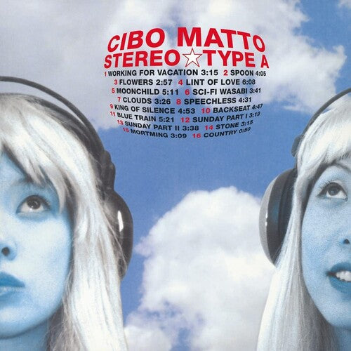 Cibo Matto – Stereo Type A 2LP (Music On Vinyl, Audiophile, 180g, Gatefold)